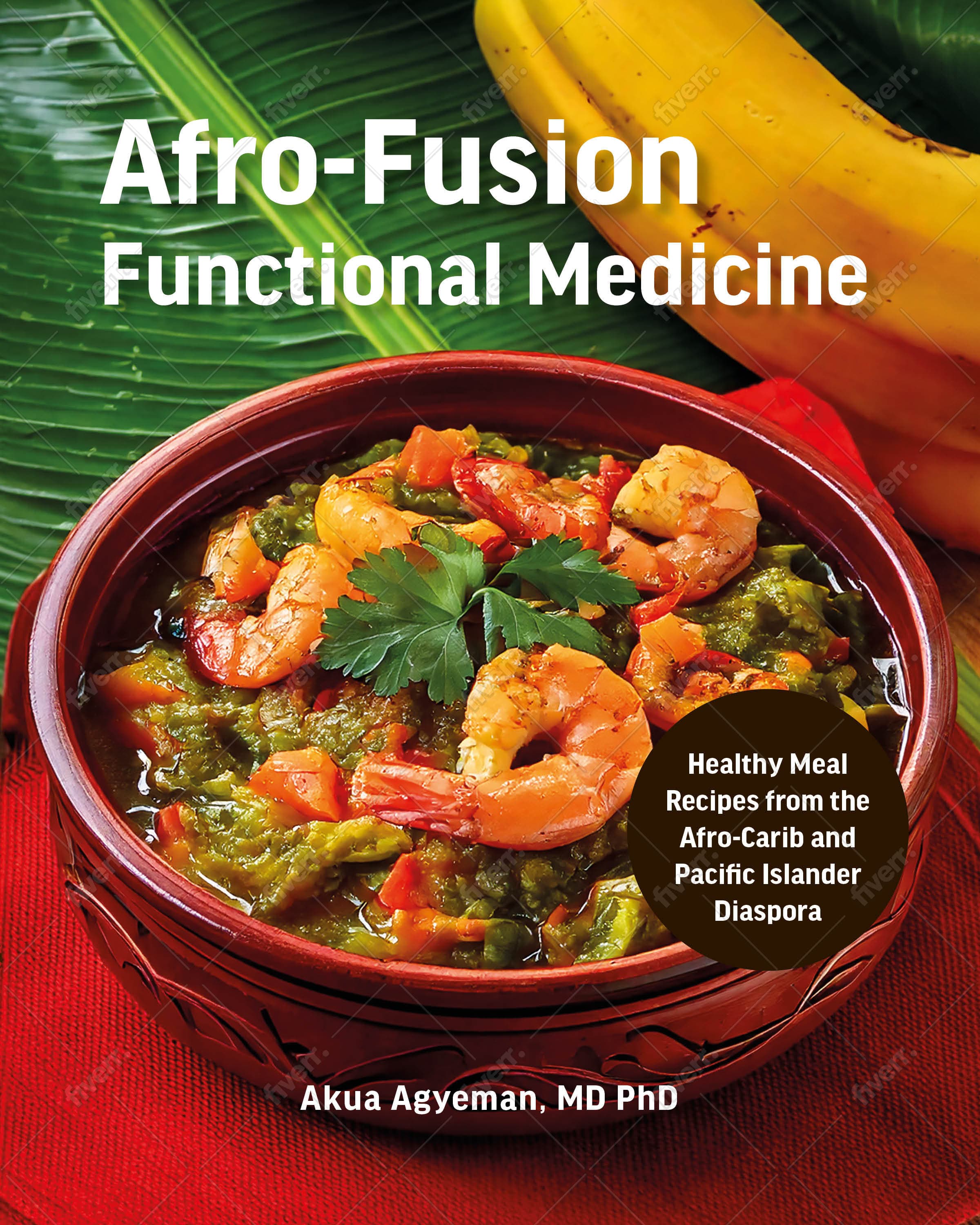 Afro-Fusion Functional Medicine Cookbook